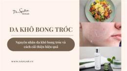 ảnh chụp màn hình da khô bong tróc nên dùng gì