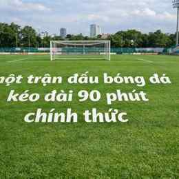 bóng đá bao nhiêu phút