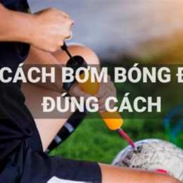 cách bơm bóng đá không cần kim