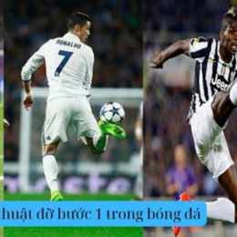 cách đỡ bước 1 bóng đá