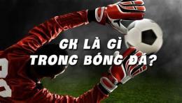giao diện app gk là gì trong bóng đá