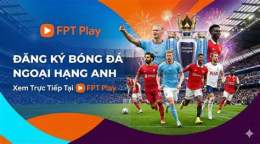giao diện app nhận định bóng đá ngoại hạng anh tối nay