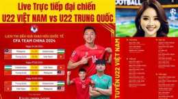 giao diện app trực tiếp bóng đá u22 việt nam và thái lan
