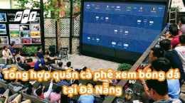 giao diện app xem bóng đá quán cà phê