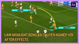 hướng dẫn sử dụng bóng đá highlight