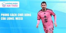 hướng dẫn sử dụng bóng đá messi