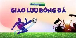 hướng dẫn sử dụng giao lưu bóng đá