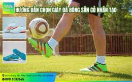 hướng dẫn sử dụng giày bóng đá cỏ nhân tạo