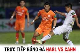 hướng dẫn sử dụng nơi xem hagl gặp câu lạc bộ bóng đá ninh bình