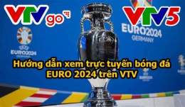 hướng dẫn sử dụng xem bóng đá trực tuyến euro