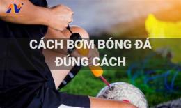 tính năng nổi bật cách bơm bóng đá