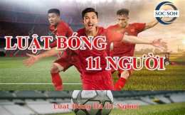 tính năng nổi bật luật bóng đá 11 người mới nhất của fifa