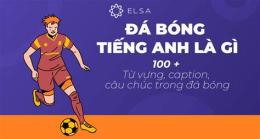 tính năng nổi bật từ vựng về bóng đá tiếng anh