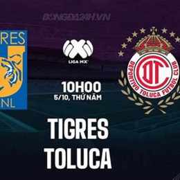 toluca gặp câu lạc bộ bóng đá tigres uanl