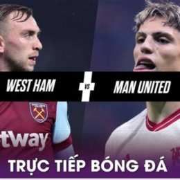 trực tiếp bóng đá west ham