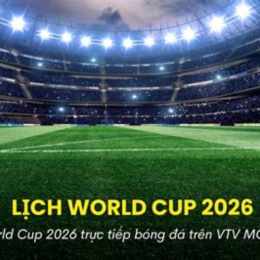 vtv trực tiếp bóng đá world cup 2026