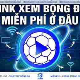xem bóng đá miễn phí ở đâu